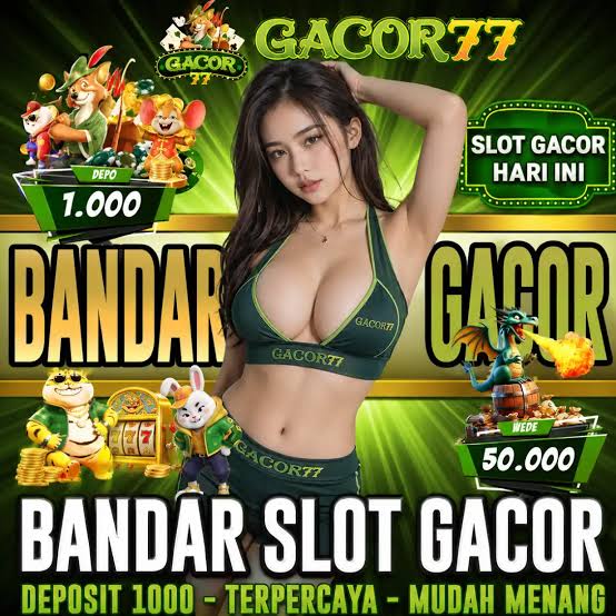 GACOR77 - gacor77 Login Akun Terbaru ✅